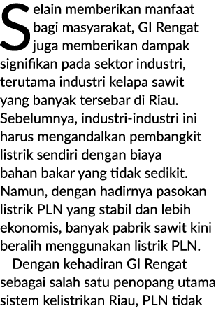 Selain memberikan manfaat bagi masyarakat, GI Rengat juga memberikan dampak signifikan pada sektor industri, terutama...