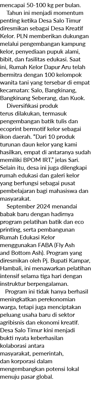 mencapai 50 100 kg per bulan. Tahun ini menjadi momentum penting ketika Desa Salo Timur diresmikan sebagai Desa Kreat...