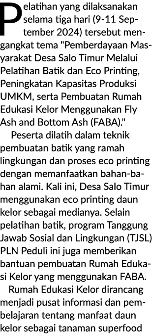 Pelatihan yang dilaksanakan selama tiga hari (9 11 September 2024) tersebut mengangkat tema \“Pemberdayaan Masyarakat...