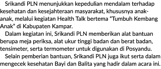 Srikandi PLN menunjukkan kepedulian mendalam terhadap kesehatan dan kesejahteraan masyarakat, khususnya anak anak, me...
