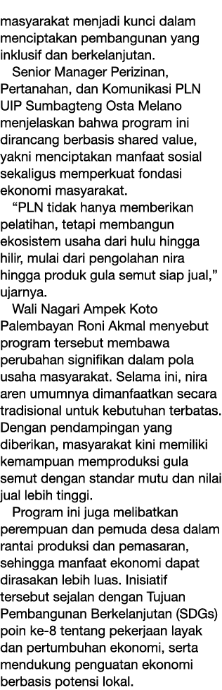 masyarakat menjadi kunci dalam menciptakan pembangunan yang inklusif dan berkelanjutan. Senior Manager Perizinan, Per...