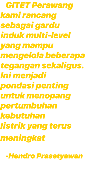 GITET Perawang kami rancang sebagai gardu induk multi level yang mampu mengelola beberapa tegangan sekaligus. Ini men...