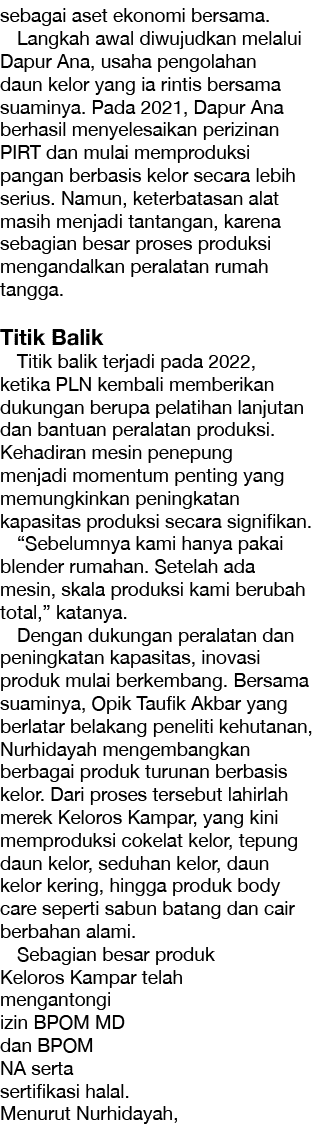 sebagai aset ekonomi bersama. Langkah awal diwujudkan melalui Dapur Ana, usaha pengolahan daun kelor yang ia rintis b...