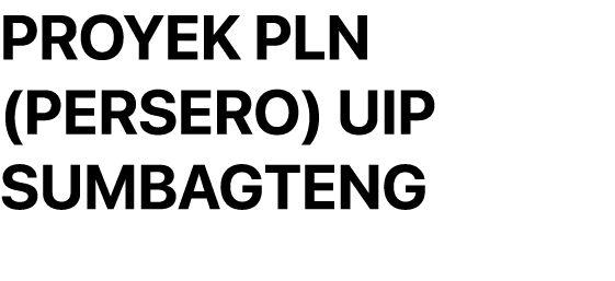 PROYEK PLN (PERSERO) UIP SUMBAGTENG