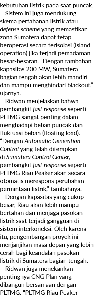 kebutuhan listrik pada saat puncak. Sistem ini juga mendukung skema pertahanan listrik atau defense scheme yang memas...