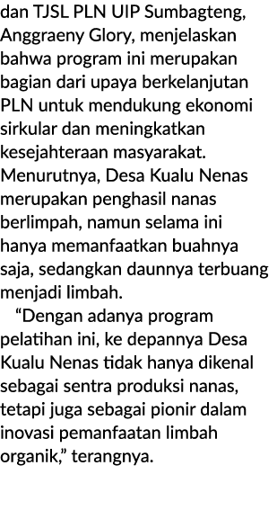 dan TJSL PLN UIP Sumbagteng, Anggraeny Glory, menjelaskan bahwa program ini merupakan bagian dari upaya berkelanjutan...